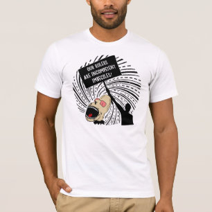 Leiders zijn incompetente imbecilinders t-shirt