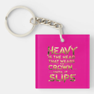 Leiderschaps Streetwear T-shirt “Heavy Is The Head Sleutelhanger