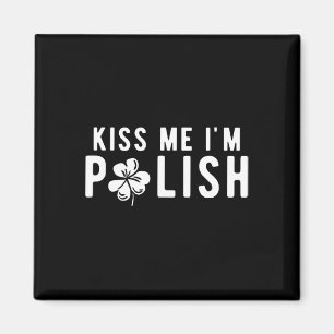 Lekker Grappig Kus Me Ik Ben Pools St. Patrick's D Magneet