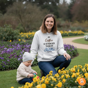 Lekker “Mijn Koffie Is Sterker Dan Mijn Peuter" Hoodie