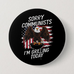 Lekkere Sorry Communisten Die Ik Grill Vandaag Ronde Button 7,6 Cm