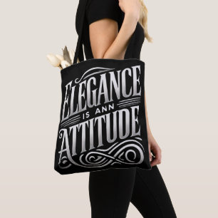 L'élégance est une attitude – Sac fourre-tout Luxe
