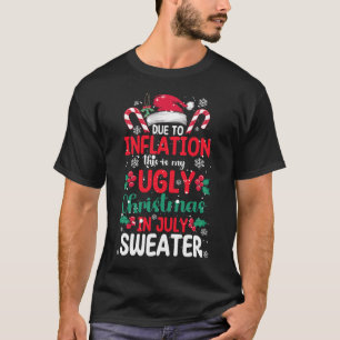Lelijk kerst-in-juli-trui Grappige inflatie Zomer T-shirt