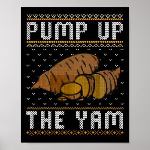 Lelijke Thanksgiving-trui Grappig pomp de yam op Poster