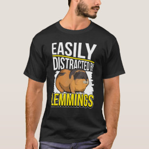 Lemming Quote Rodent, gemakkelijk verstoord door l T-shirt