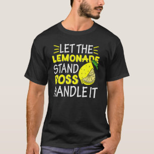 Lemon Juice Boss laat de limonade in de bus T-shirt