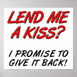 Lend me een Kiss Funny Poster
