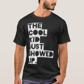 L'Enfant Cool Vient D'Arriver Tshirt (Devant)