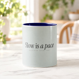 Lent Est Un Rythme Mug de Motivation Douce