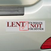 "LENT It's What's Not For Dinner" Autocollant inte (En voiture)