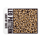 Leo Pattern Bad Taste Mode Victim Magneet (Horizontaal)