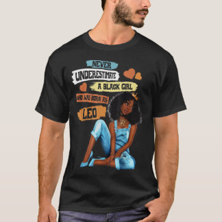 Leo Queen I Am Stronger Birthday Gift For Black Wo T-shirt