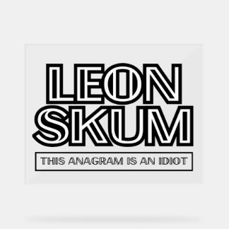 Leon Skum | Cet Anagram Est Un Idiot