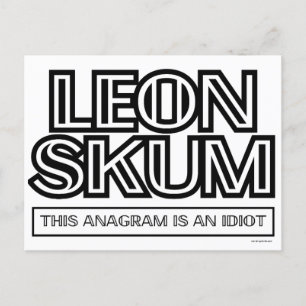 Leon Skum   Dit anagram is een idioot Briefkaart