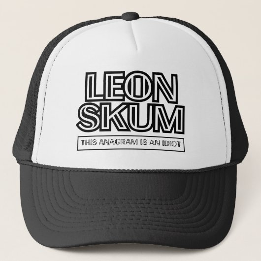 Leon Skum | Dit anagram is een idioot Trucker Pet (Voorkant)