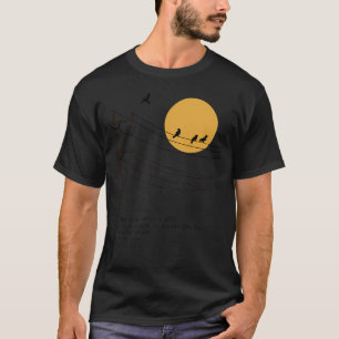 Leonard Cohen Bird on a Wire poëzie kunst T-shirt