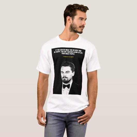 Leonardo Dicaprio quotes T-Shirt (Devant entier)
