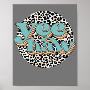 Leopard Cowboy Yeehaw houdt je paarden Westerne Ko Poster
