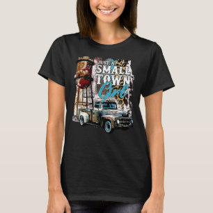 Leopard Cowgirl Truck Just a Small Town Girl Weste T-shirt