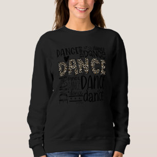 Leopard Dance Typography Dance Mans Dance Sports Trui