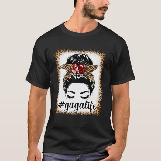 Leopard Gaga Leven Messy Bun Bleaches Moederdag T-shirt (Voorkant)