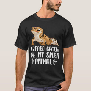 Leopard Geckos is mijn dierlijk T-shirt