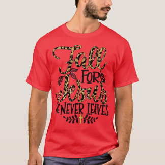 Leopard Herfst voor Jezus Hij laat nooit Christeli T-shirt