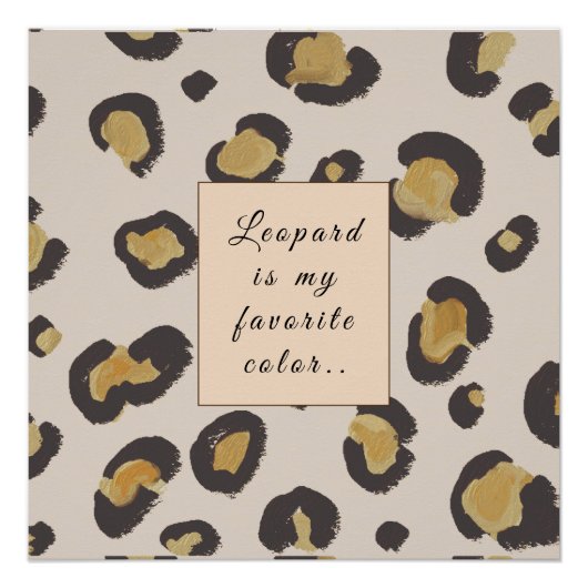 Leopard is mijn favoriete kleur perfect poster (Voorkant)