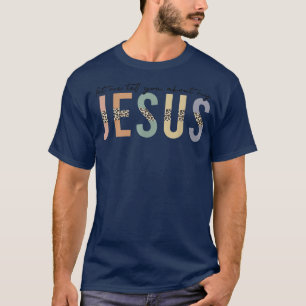 Leopard laat me je vertellen over mijn Jezus, Chri T-shirt