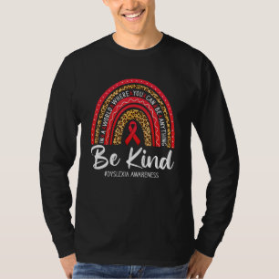 Leopard Rainbow Be Sind Red Ribbon Dyslexia Awaren T-shirt