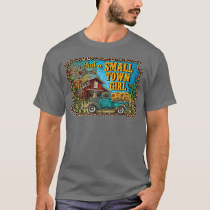 Leopard Sunflower Truck Just Small Town Girl Weste T-shirt