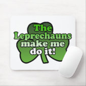 Leprechauns laat me het doen Mousepad Muismat (Met muis)
