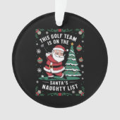 L'Équipe De Golf Est Sur Père Noël Naughty List Xm (devant)