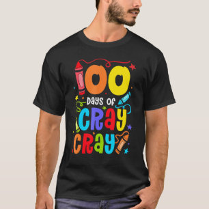 Leraar 100 dagen Cray Cray Funny School T-shirt