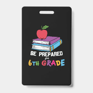 Leraar 6e klas Wees voorbereid op de 6e klas Badge
