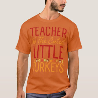 Leraar aan de Schattigee kalkoenen Thanksgiving 1 T-shirt