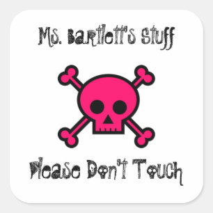 Leraar alsjeblieft niet mijn spullen aanraken vierkante sticker