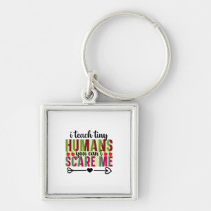 Leraar Art I Teach Tiny Humans Sleutelhanger