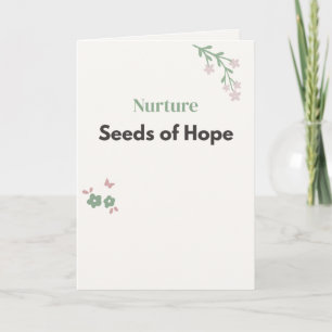 Leraar Bloemen 'Kweek Zaden van Hoop' Kaart
