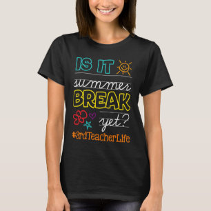 Leraar buiten dienst Is het al zomervakantie 3e le T-shirt