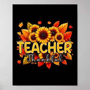 Leraar Dankbare Thanksgiving Zonnebloemen Herfst P Poster