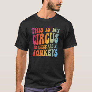 Leraar dit is mijn circus en dit zijn mijn apen t-shirt