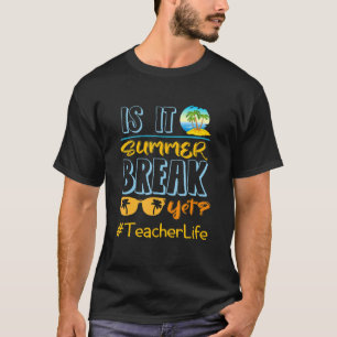 Leraar einde van het jaar is het zomervakantie nog t-shirt