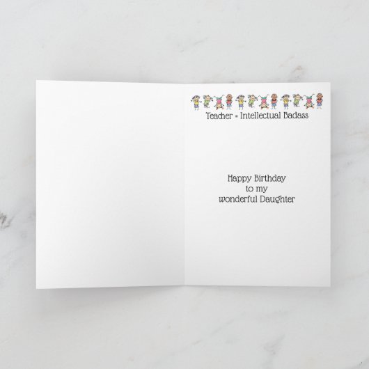 Leraar en intellectueel badass Birthday-dochter Kaart (Binnen)