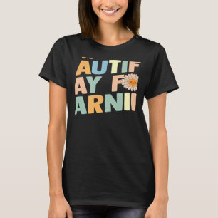 Leraar en Studenten Het is een mooie dag om te ler T-shirt