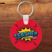 Leraar en superheld - Schooleinde van term Gift Sleutelhanger (Voorkant)