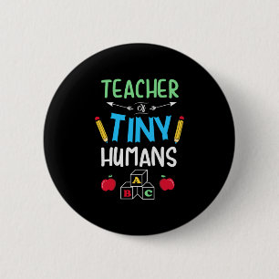 Leraar Gift Teacher Tiny Humans Ronde Button 5,7 Cm