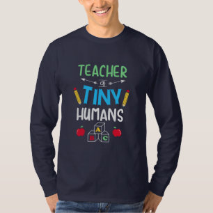 Leraar Gift Teacher Tiny Humans T-shirt
