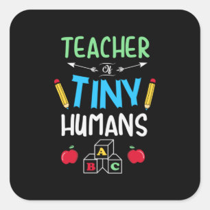 Leraar Gift Teacher Tiny Humans Vierkante Sticker