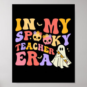 Leraar Halloween In Mijn Spooky Leraar Era Retro G Poster